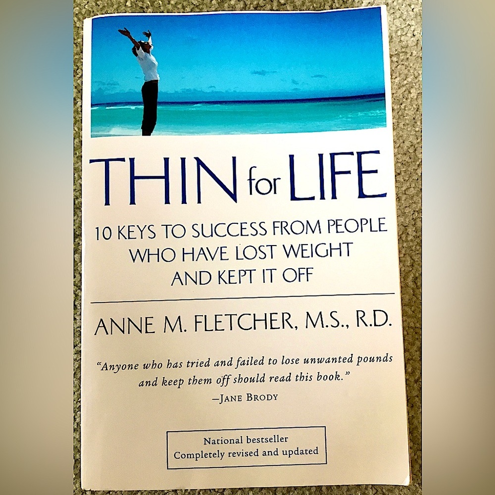 Thin for Life 10 Keys To Success From PeopleWho Have Lost Weight and Kept ItOff